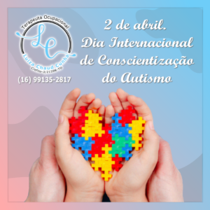 Publicação Dia internacional do autismo - Foto Luiza